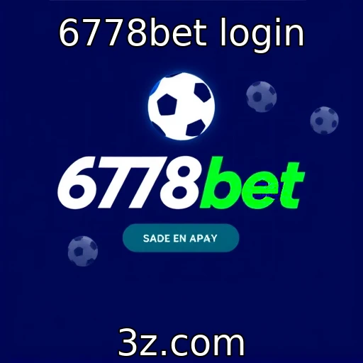 Como o 6778bet login Revoluciona Suas Apostas em Eventos Esportivos